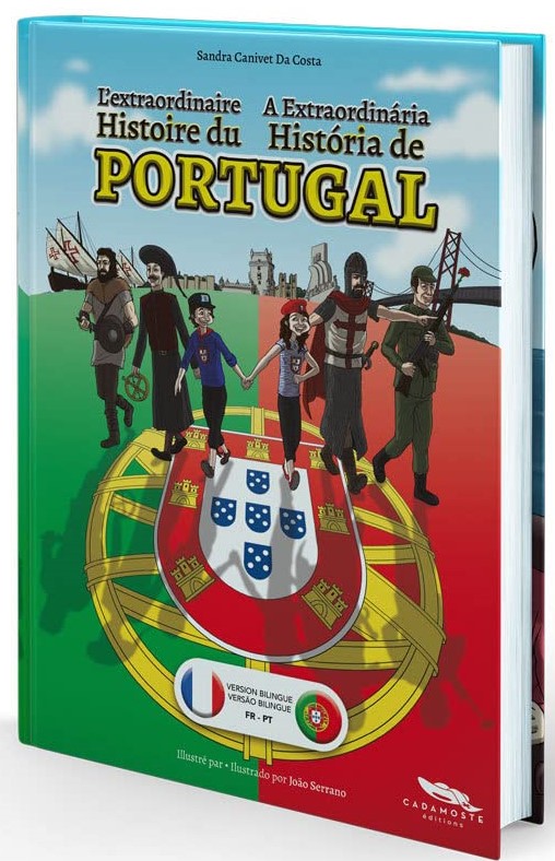 [9782957164035] L'EXTRAORDINAIRE HISTOIRE DU PORTUGAL