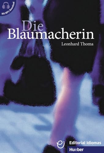 [9783190317233] DIE BLAUMACHERIN (mit MP3)