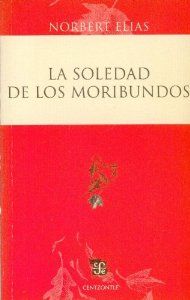 [9786071601179] La soledad de los moribundos