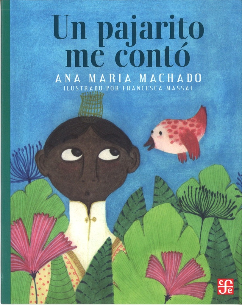 [9786071608703] Un pajarito me contó