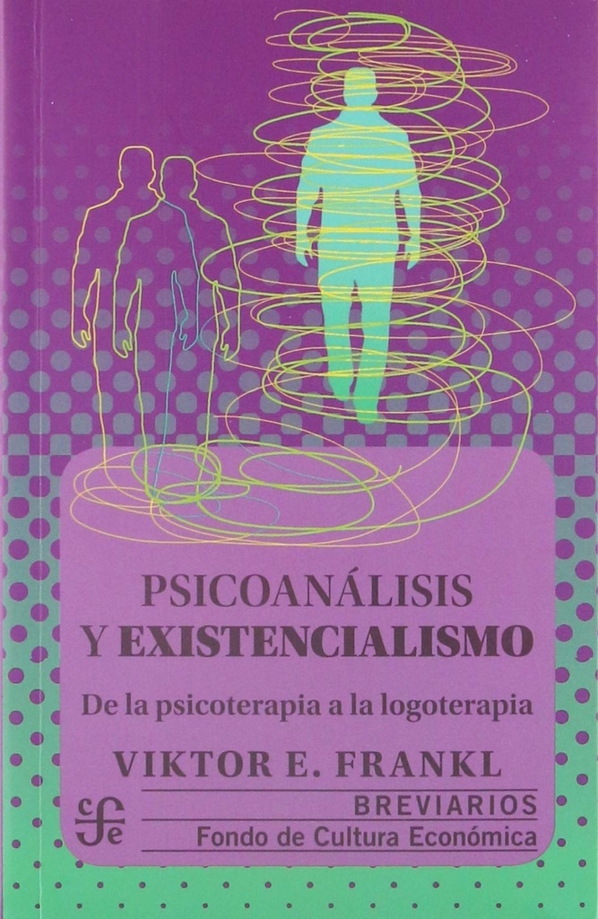 [9786071649003] Psicoanálisis y existencialismo