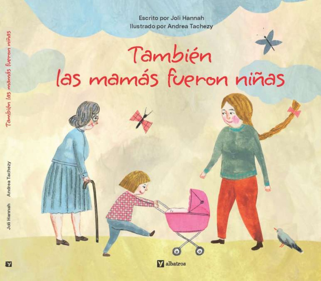[9788000076492] TAMBIEN LAS MAMAS FUERON NIÑAS
