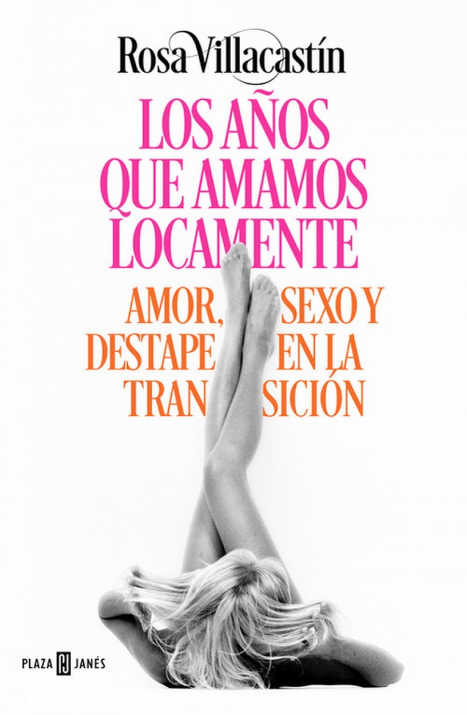 [9788401015540] LOS AÑOS QUE AMAMOS LOCAMENTE