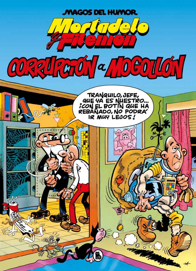 [9788402429575] MORTADELO Y FILEMÓN. CORRUPCIÓN A MOGOLLÓN