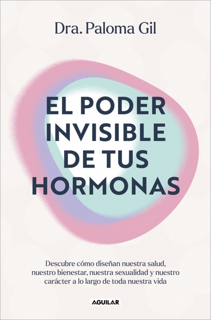 [9788403525719] PODER INVISIBLE DE TUS HORMONAS EL