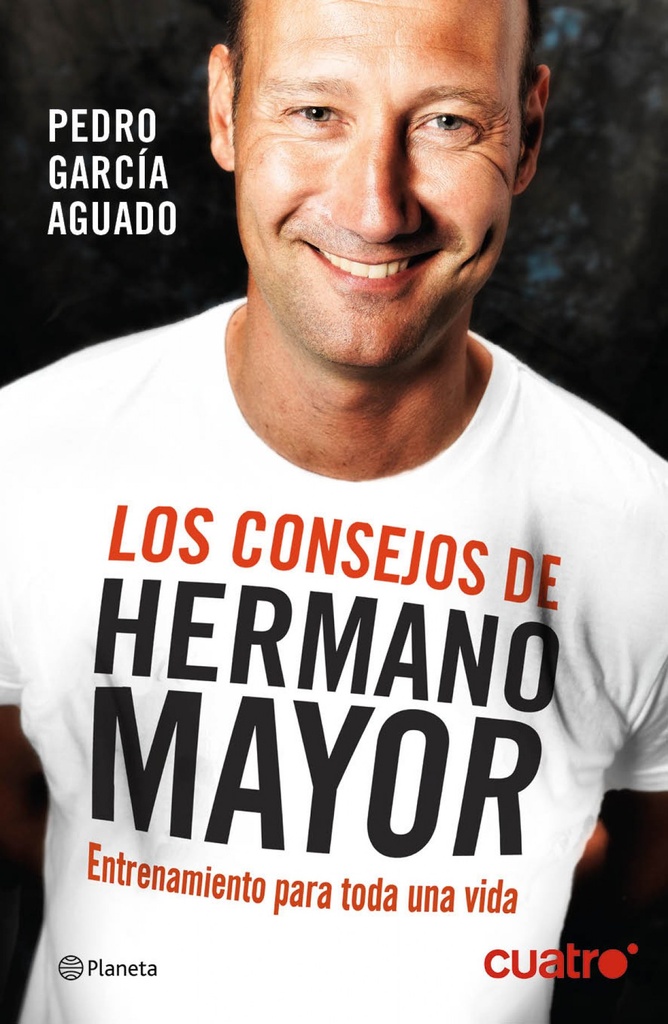 [9788408132554] CONSEJOS DE HERMANO MAYOR.ENTRENAMIENTO PARA TODA UNA VIDA
