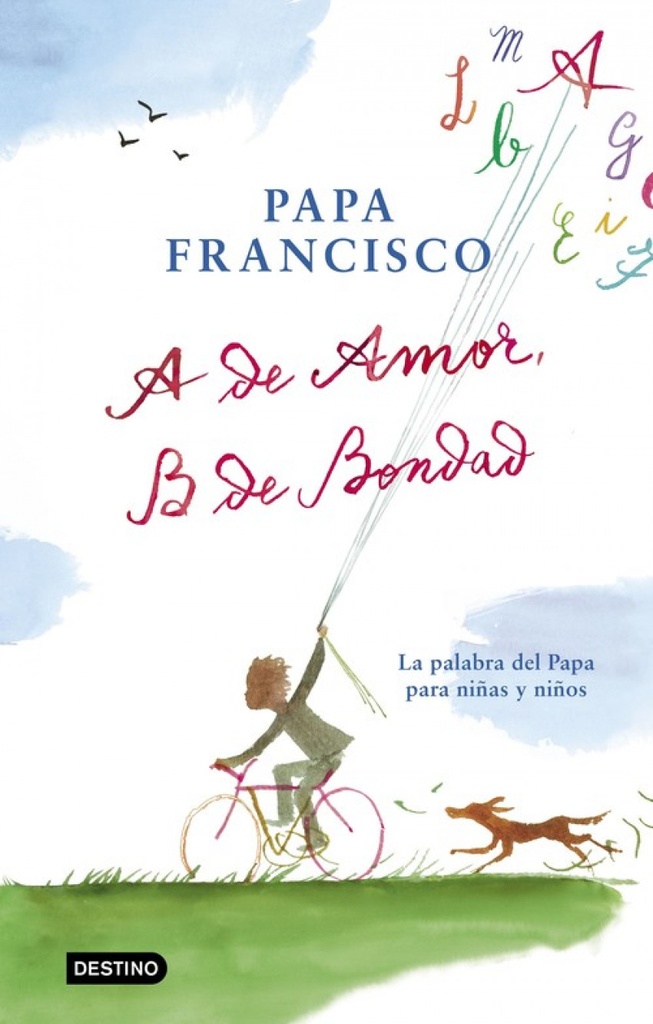 [9788408204299] A DE AMOR, B DE BONDAD