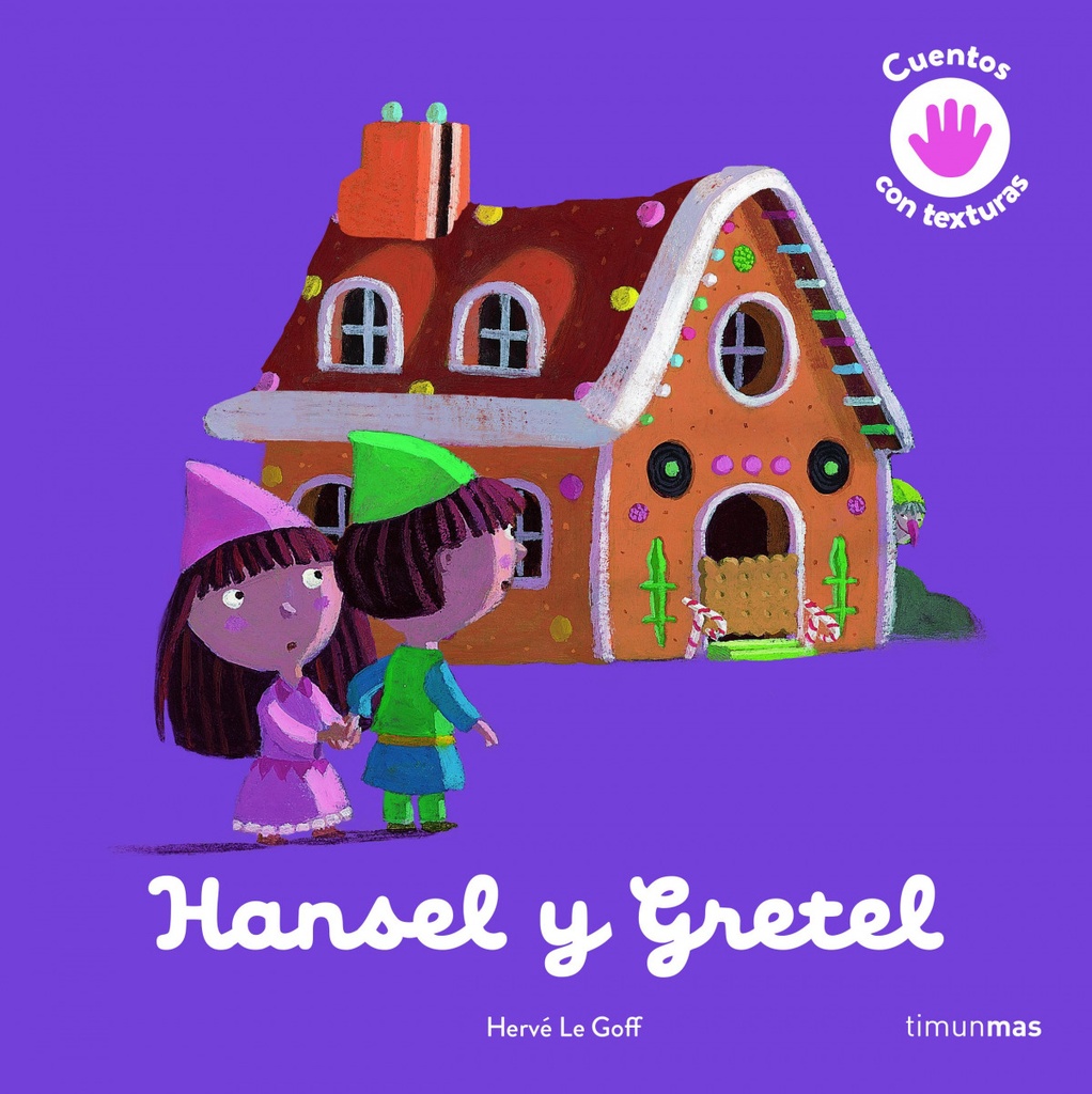 [9788408243984] Hansel y Gretel. Cuento con texturas