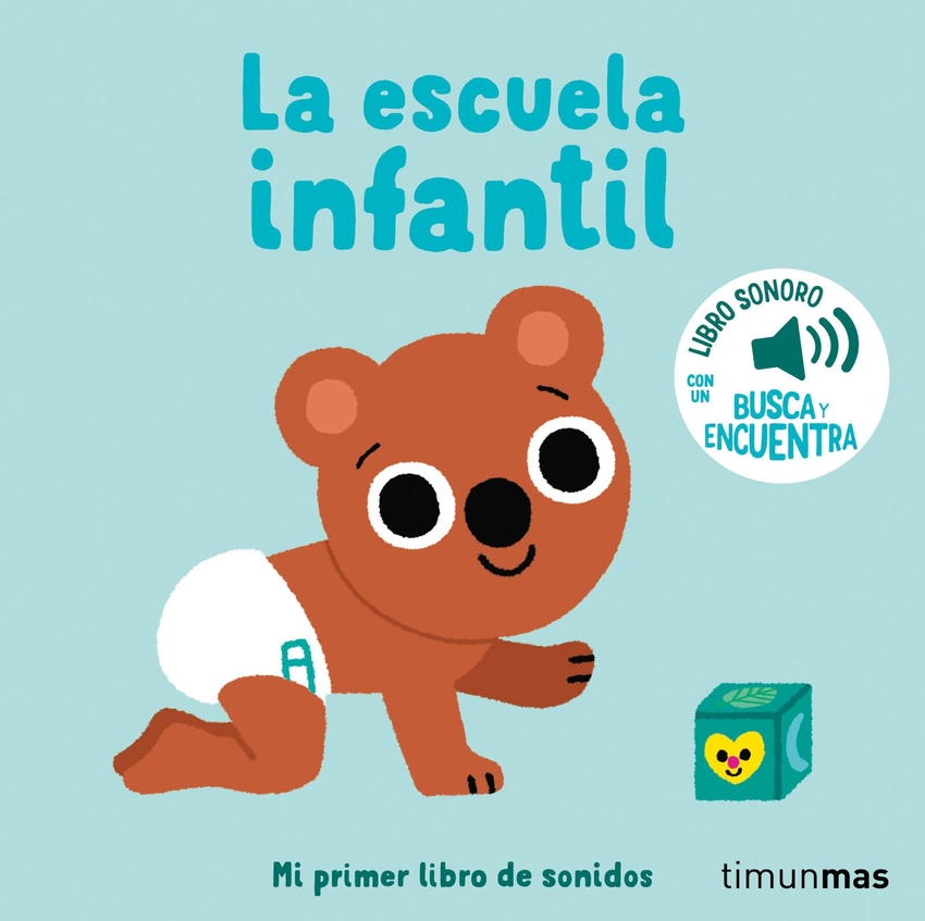 [9788408276432] La escuela infantil. Mi primer libro de sonidos