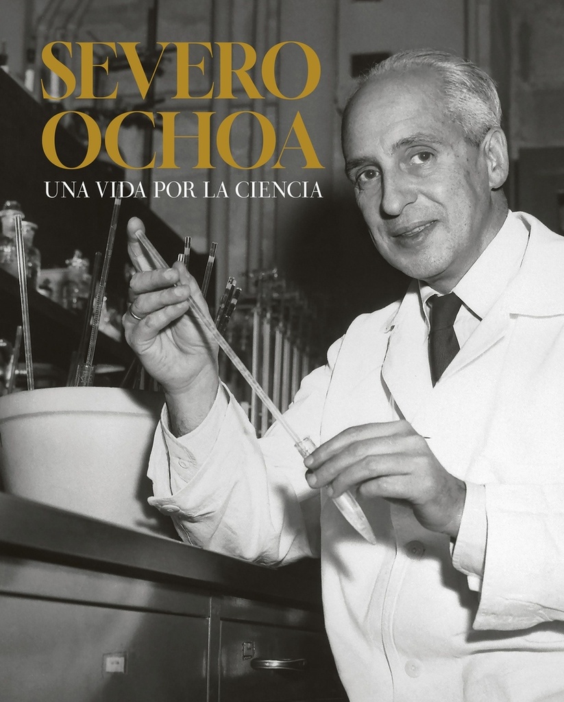 [9788408294788] Severo Ochoa. Una vida por la ciencia