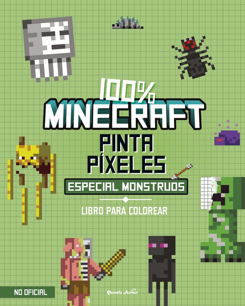 [9788408298021] 100% Minecraft. Pinta píxeles. Especial monstruos