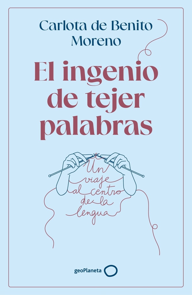 [9788408302568] El ingenio de tejer palabras