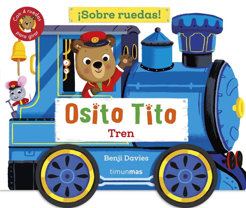 [9788408304265] Osito Tito. ¡Sobre ruedas! Tren