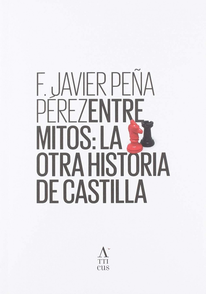 [9788409069781] Entre mitos: La otra historia de Castilla