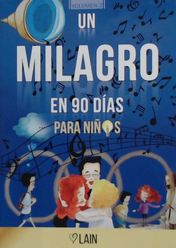 [9788409131105] UN MILAGRO EN 90 DÍAS para niños