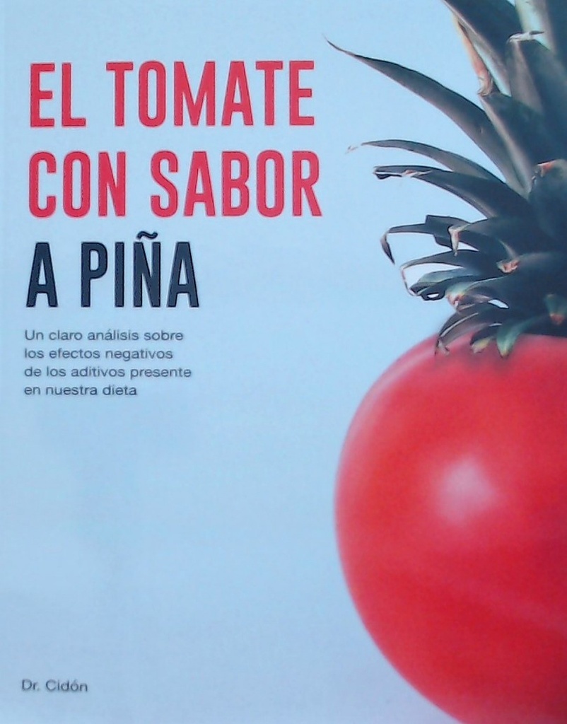 [9788409177370] El tomate con sabor a piña