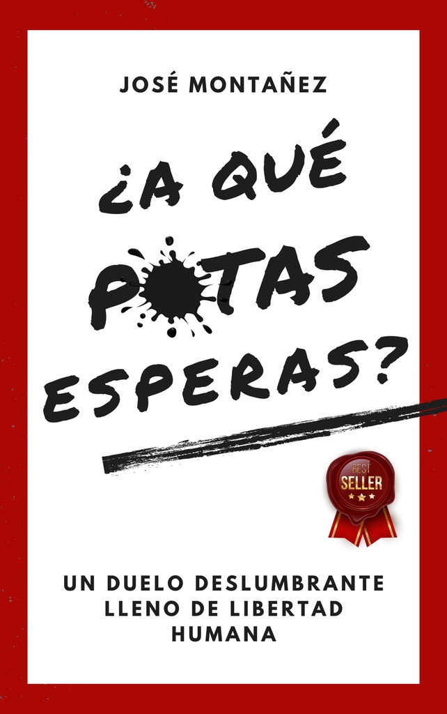 [9788409603305] ¿A QUÉ PUTAS ESPERAS?