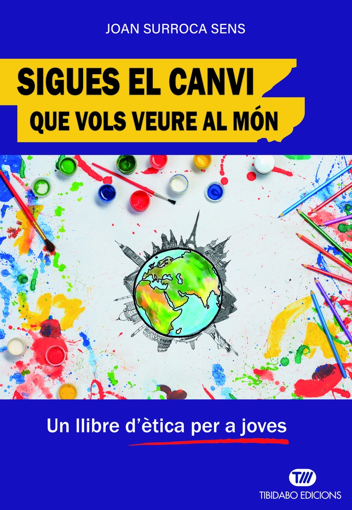 [9788410013865] Sigues el canvi que vols veure al món