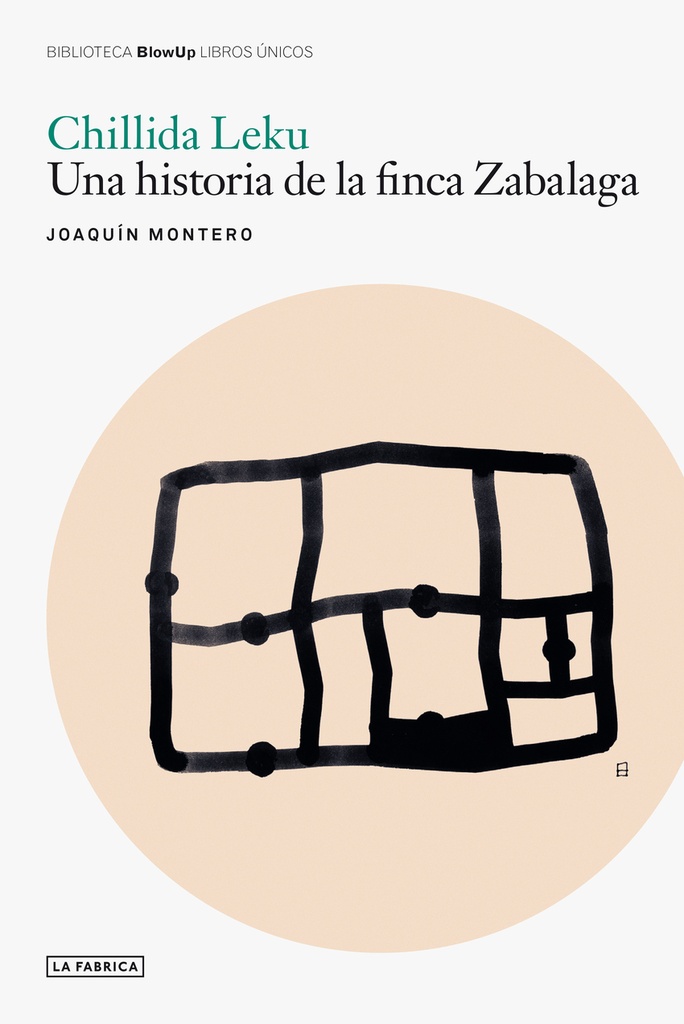 [9788410024502] Chillida Leku: Una historia de la finca Zabalaga.