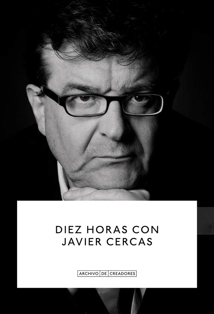 [9788410024694] Diez horas con Javier Cercas.