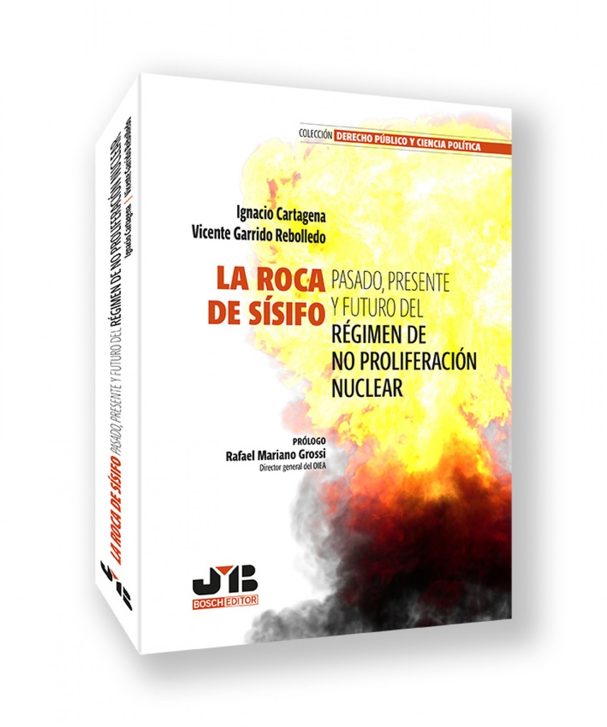 [9788410044364] La roca de Sísifo. Pasado, presente y futuro del régimen de no proliferación nuclear