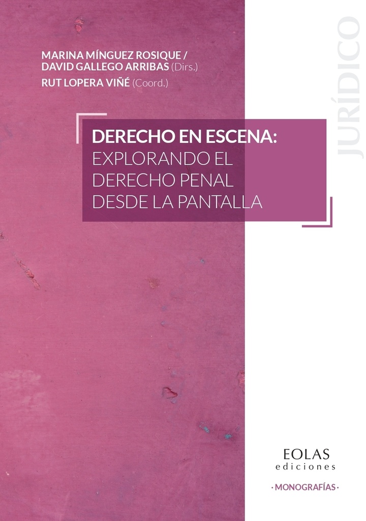 [9788410057968] Derecho en escena: explorando el derecho penal desde la pantalla