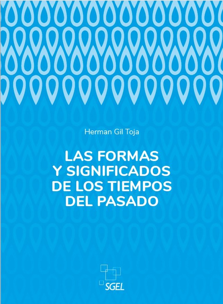 [9788410071155] Las formas y significados de los tiempos del pasado