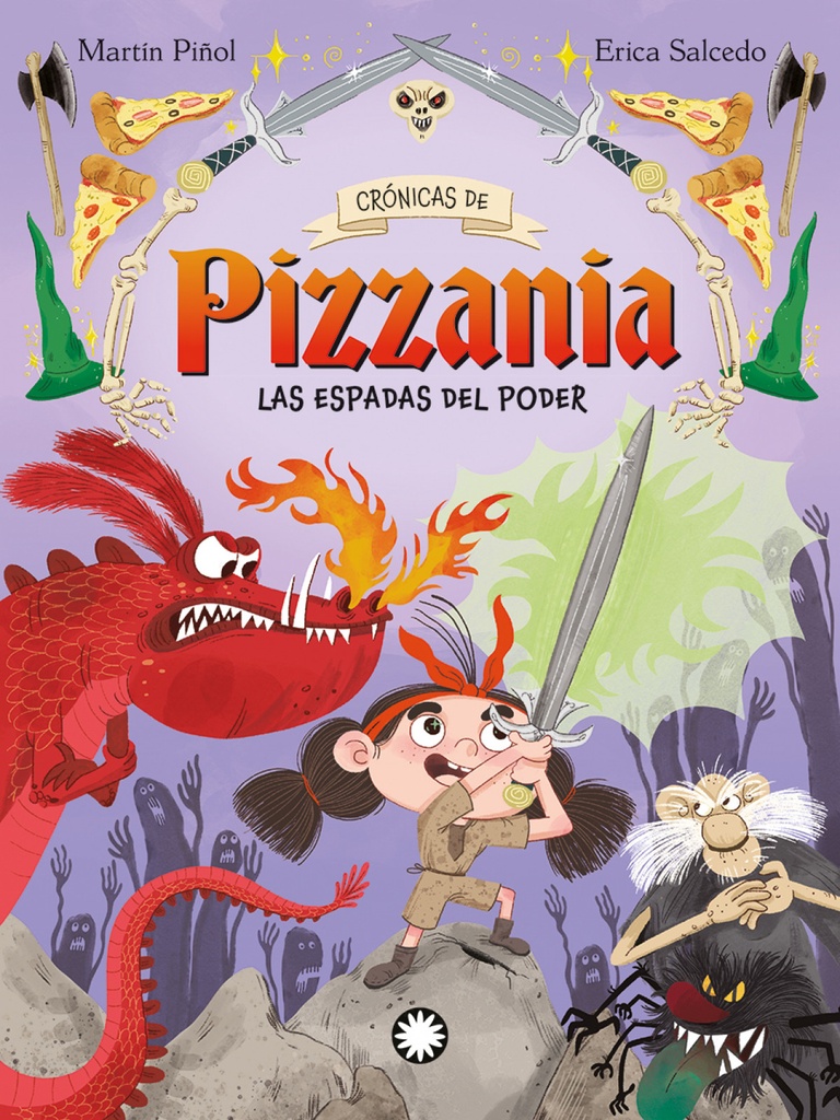 [9788410090699] ESPADAS DEL PODER, LAS (CRONICAS DE PIZZANIA 2)