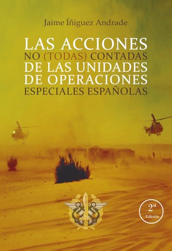[9788410098619] Las acciones no (todas) contadas de las unidades de operaciones especiales españolas