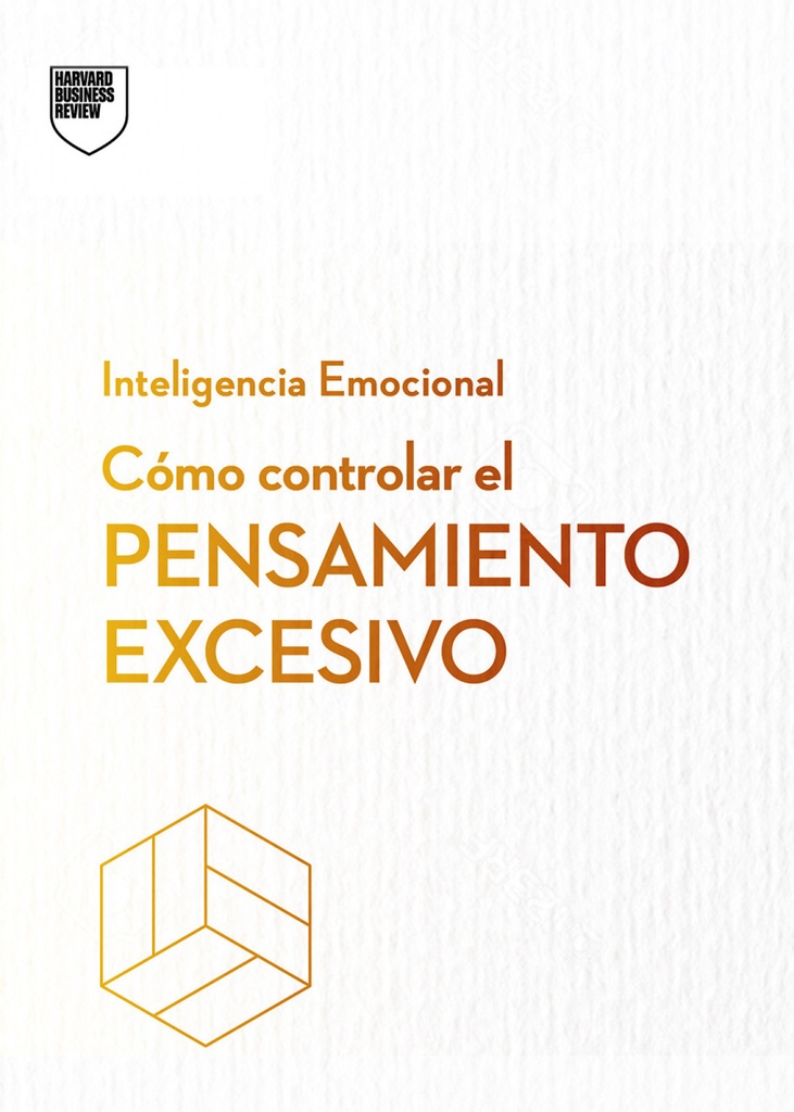 [9788410121270] Cómo controlar el pensamiento excesivo