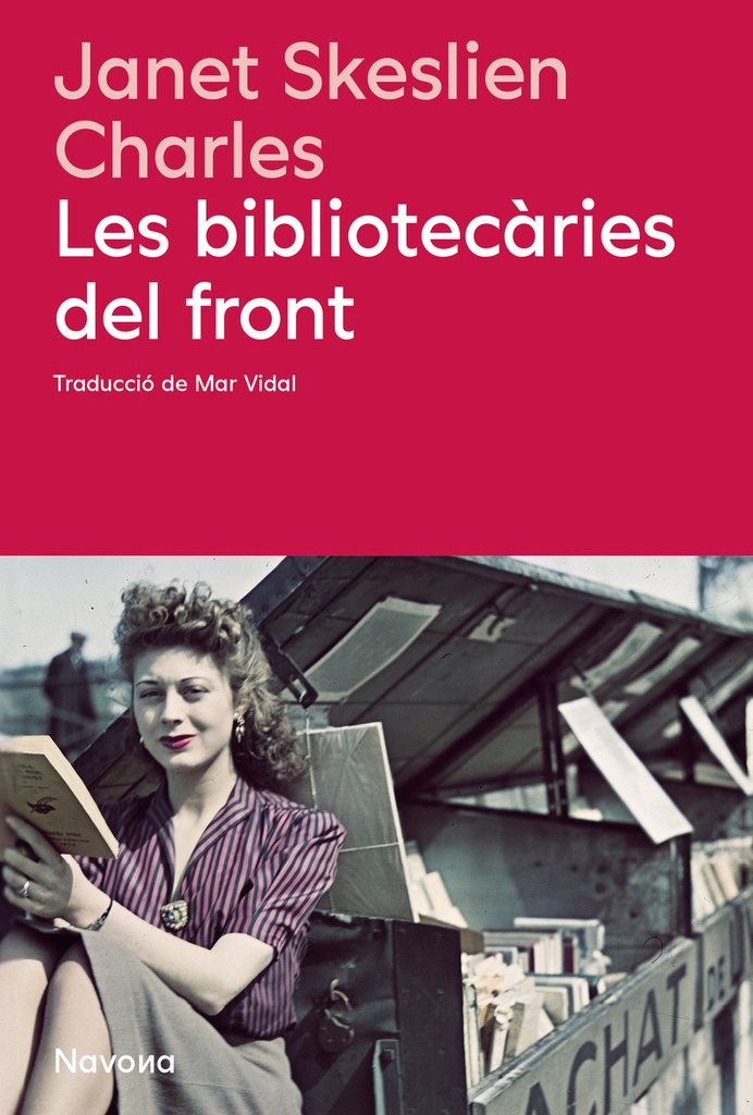 [9788410180666] Les bibliotecàries del front