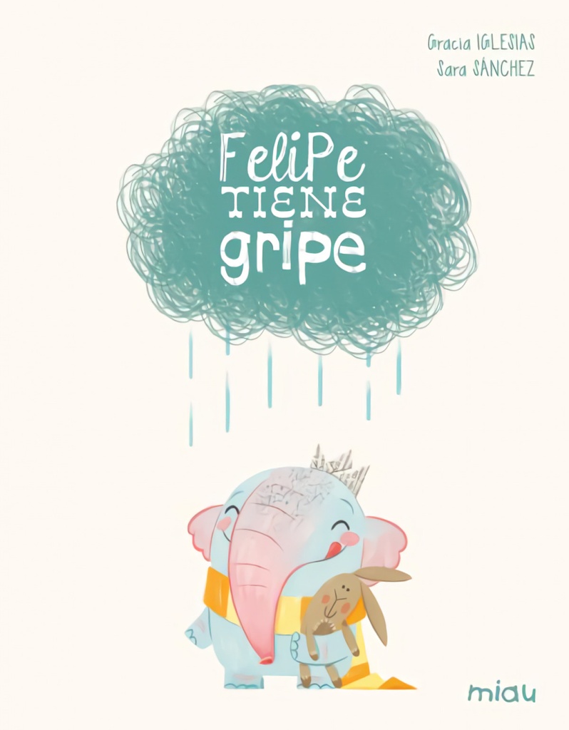 [9788410208612] Felipe tiene gripe (Edición especial 10 años)