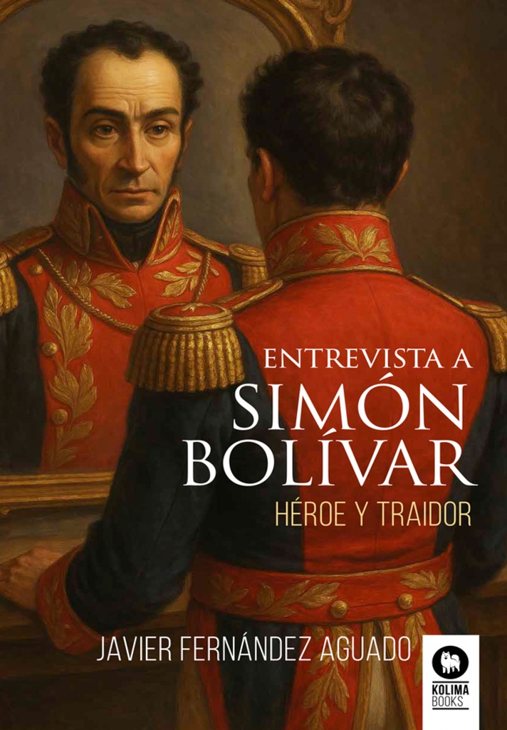 [9788410209657] Entrevista a Simón Bolívar