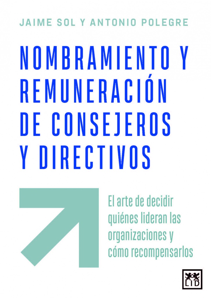 [9788410221772] NOMBRAMIENTO Y REMUNERACIÓN DE CONSEJEROS Y DIRECTIVOS