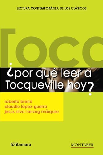 [9788410238626] ¿Por qué leer a Tocqueville hoy?