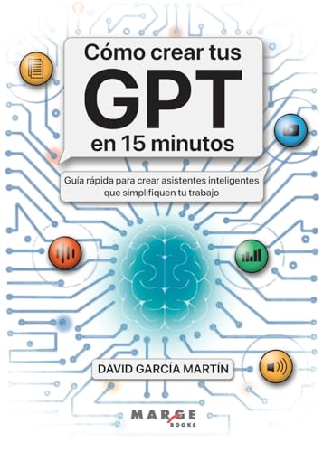 [9788410238817] COMO CREAR TUS GPT EN 15 MINUTOS