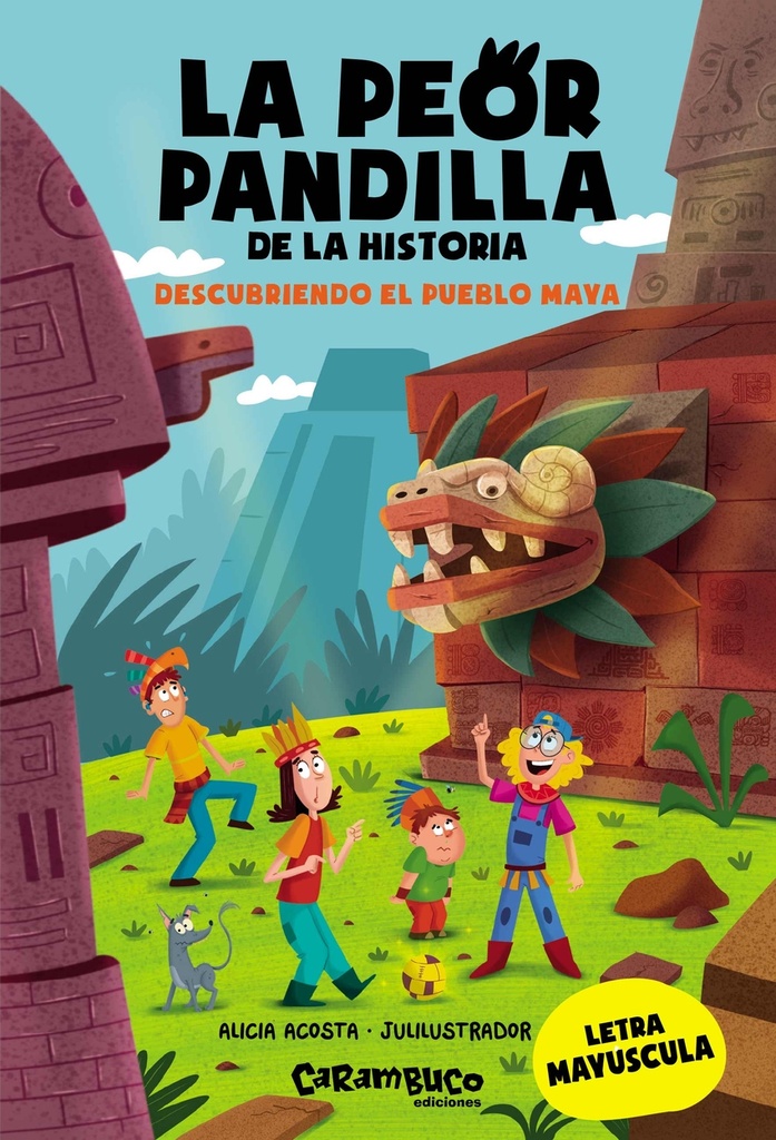 [9788410252424] La peor pandilla de la historia. Descubriendo el pueblo Maya