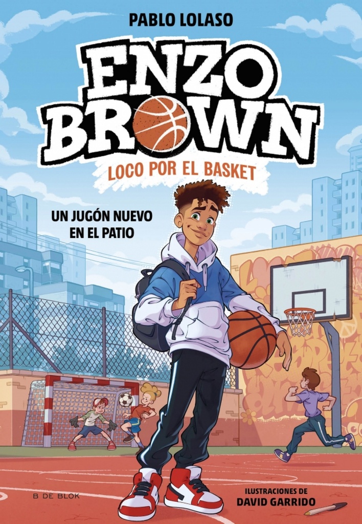 [9788410269033] Enzo Brown: loco por el basket 1 - Un jugón nuevo en el patio
