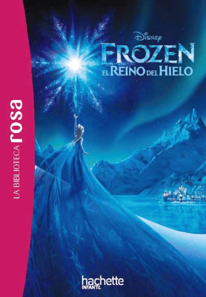 [9788410301771] Frozen. El reino del hielo