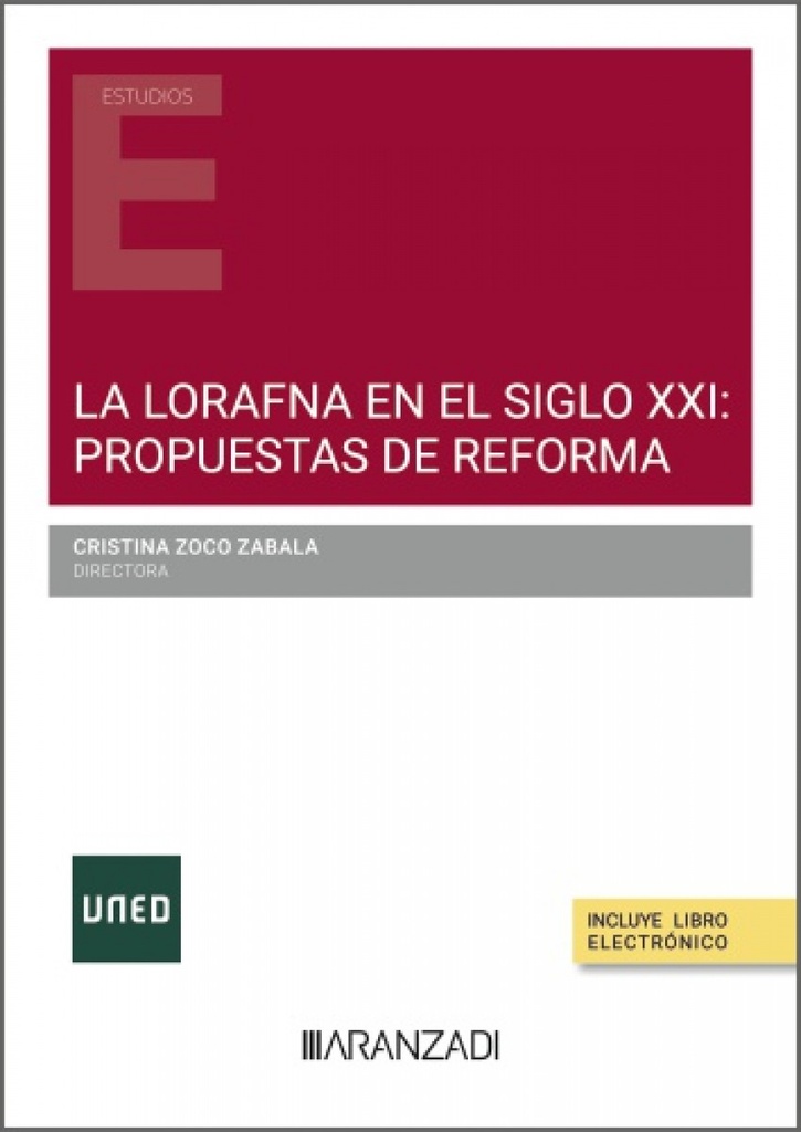 [9788410308619] La LORAFNA en el siglo XXI: Propuestas de reforma