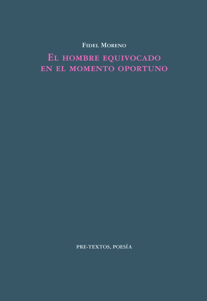 [9788410309869] El hombre equivocado en el momento oportuno