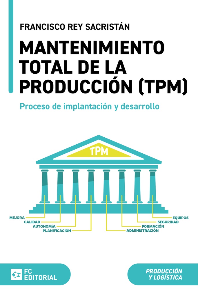 [9788410315129] Mantenimiento total de la producción (TPM)