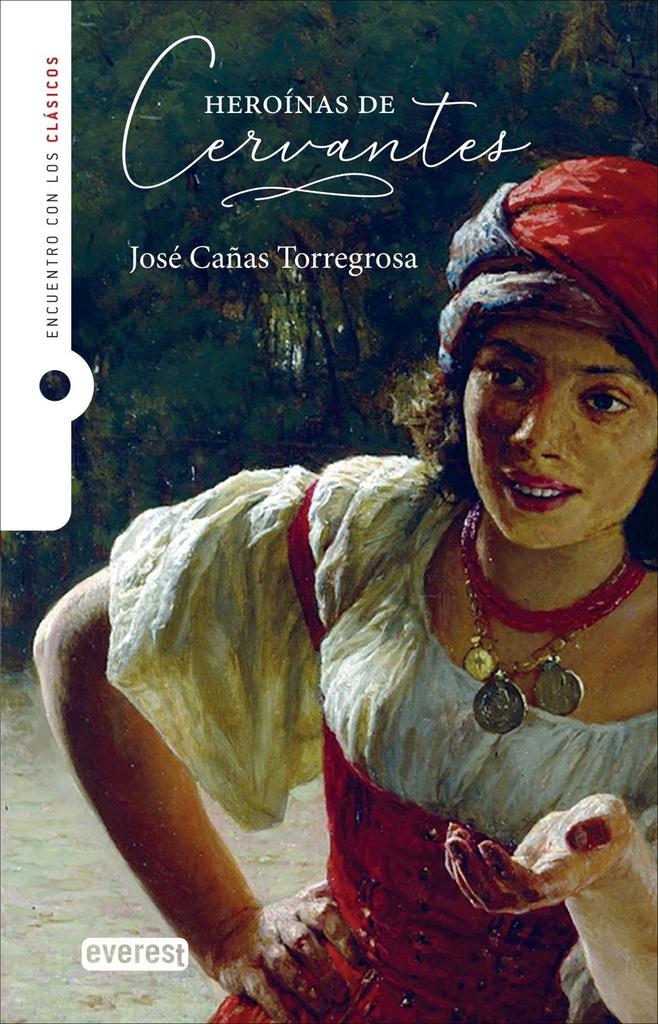 [9788410333888] Heroínas de Cervantes