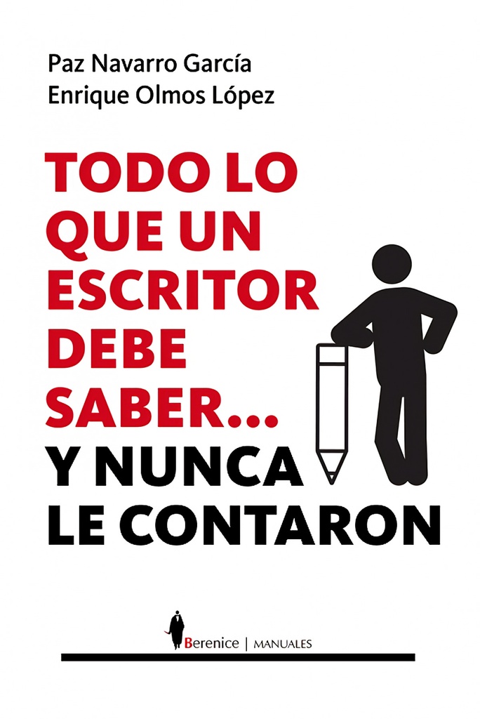 [9788410356542] TODO LO QUE UN ESCRITOR DEBE SABER...Y NUNCA LE CONTARON