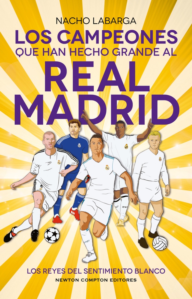 [9788410359925] Los campeones que han hecho grande al Real Madrid