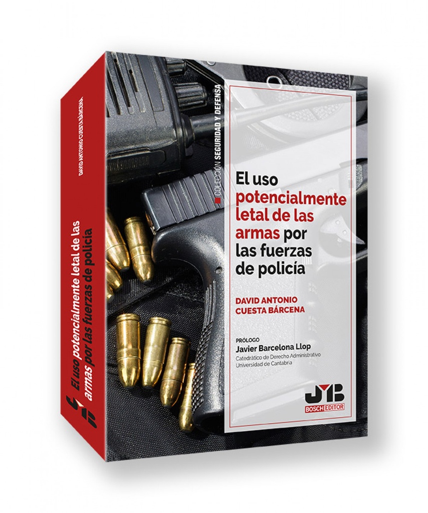 [9788410448537] El uso potencialmente letal de las armas por las fuerzas de policía