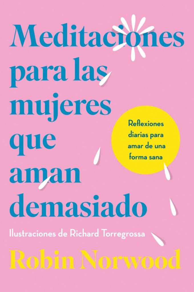 [9788410467156] Meditaciones para las mujeres que aman demasiado