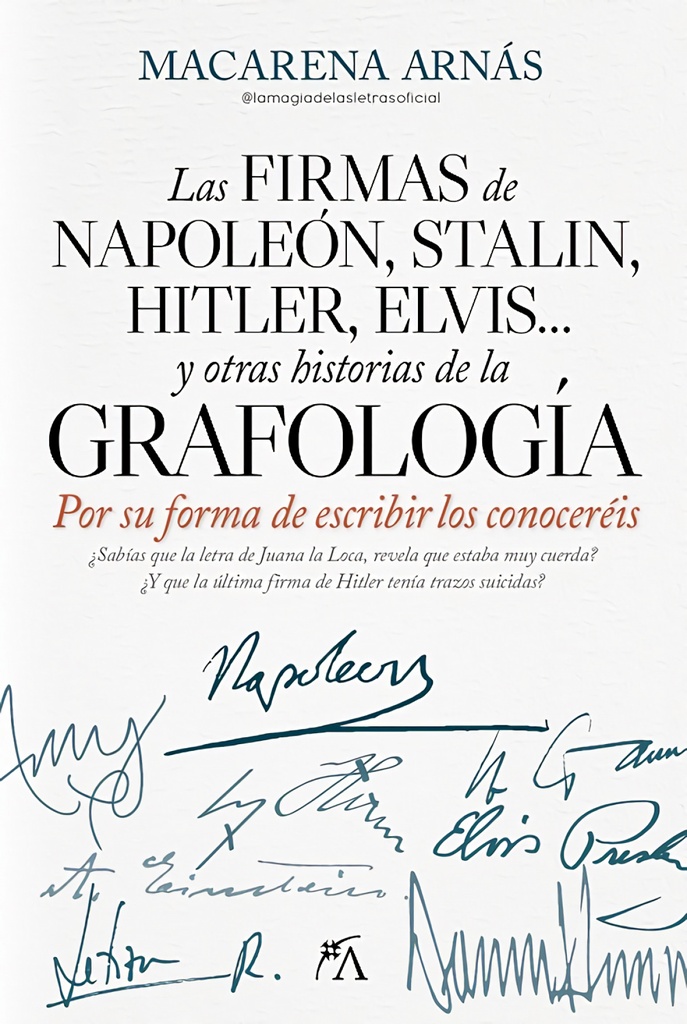 [9788410521834] FIRMA DE NAPOLEÓN Y OTRAS HISTORIAS DE LA GRAFOLOGÍA, LA