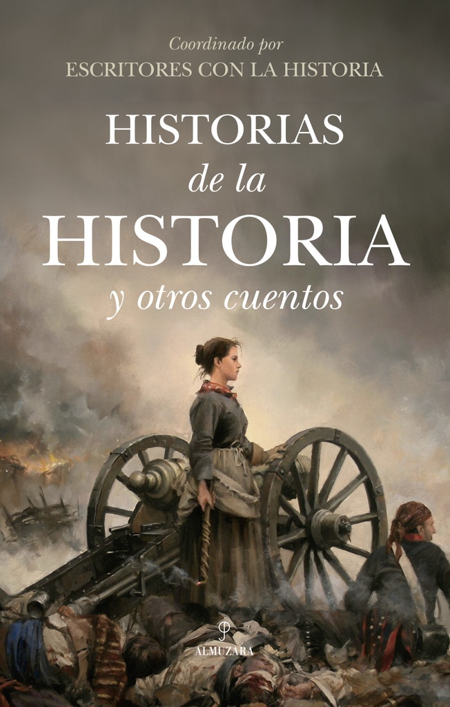 [9788410523333] HISTORIAS DE LA HISTORIA Y OTROS CUENTOS