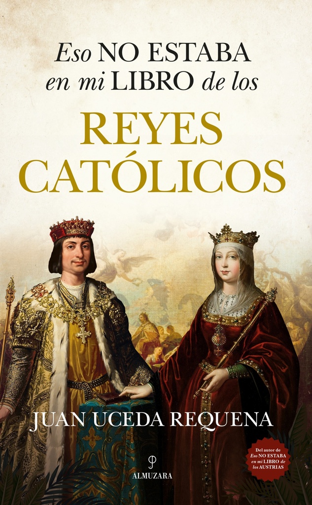 [9788410525504] ESO NO ESTABA EN MI LIBRO DE LOS REYES CATÓLICOS